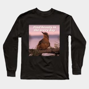 Find Beauty in Every Day Long Sleeve T-Shirt